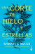 Una corte de hielo y estrellas