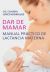 Dar De Mamar