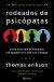Rodeados de psicópatas