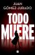 Todo muere (Todo arde 3)
