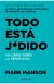Todo esta jodido