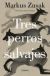 Tres Perros Salvajes