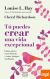 TU PUEDES CREAR UNA VIDA EXCEPCIONAL