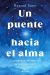 Un puente hacia el alma.