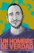 UN HOMBRE DE VERDAD