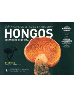 Hongos,Guía Visual De Especies En Uruguay